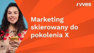 Marketing skierowany do pokolenia X